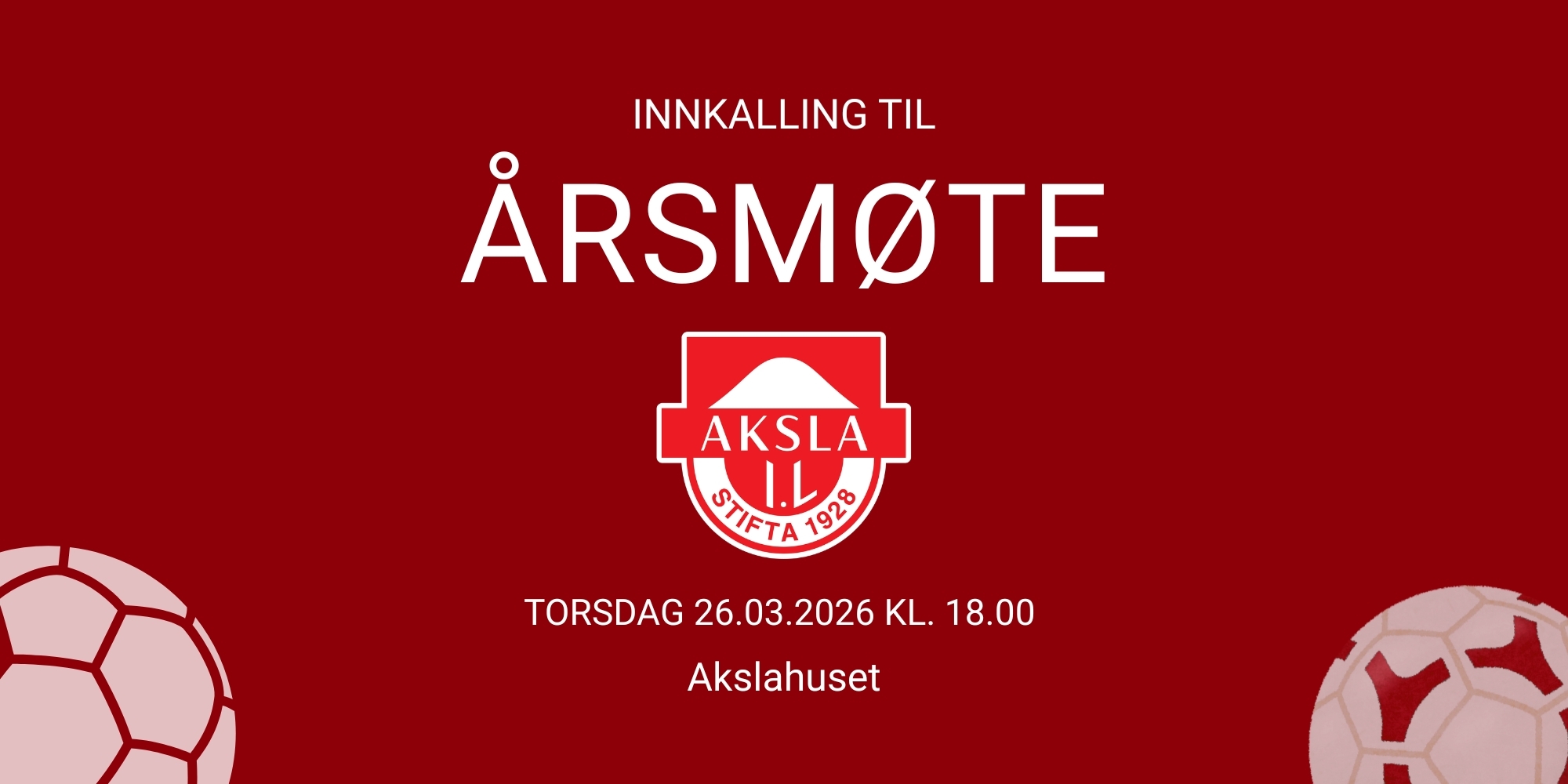 Innkalling til årsmøte - Aksla IL